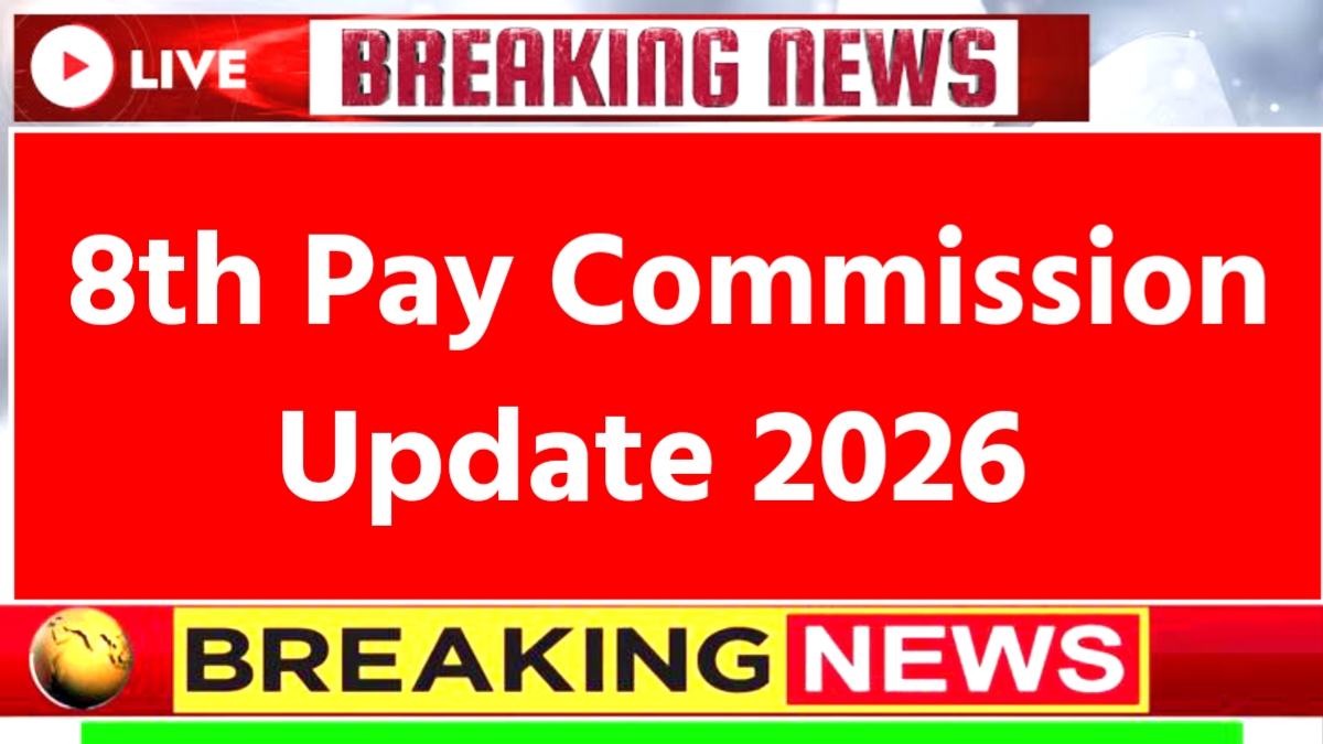 8th Pay Commission March 2026 Update