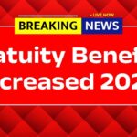 Gratuity Benefits Increased 2026