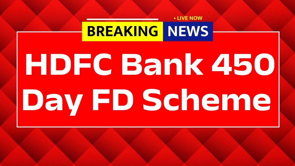 HDFC Bank 450 Day FD Scheme
