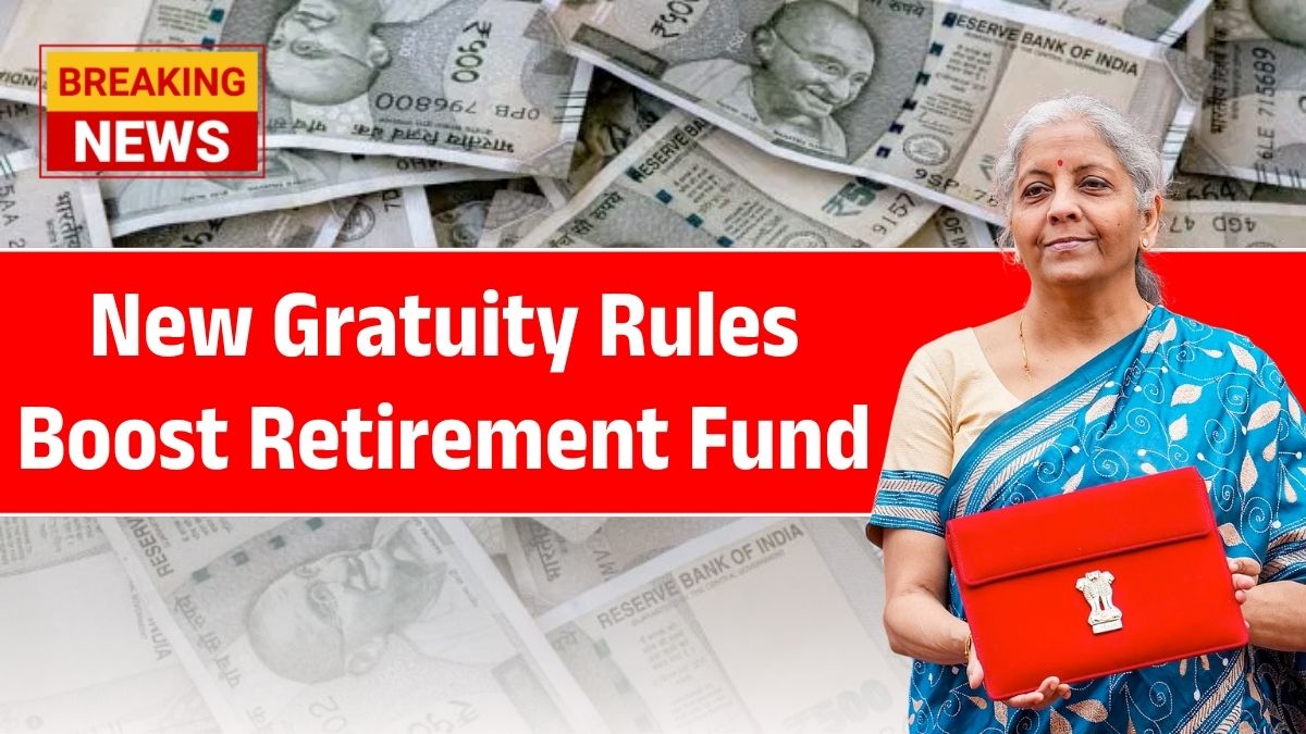New Gratuity Rules Boost Retirement Fund