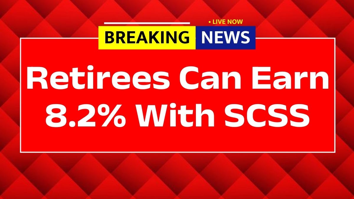 Retirees Can Earn 8.2% With SCSS